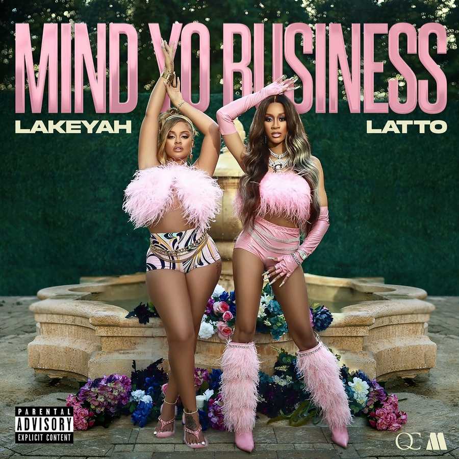 Lakeyah ft. Latto - Mind Yo Business
